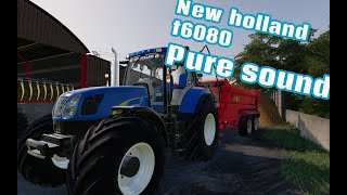 Farming simulator 2019 New Holland t6080 pure sound [upl. by Adamok]