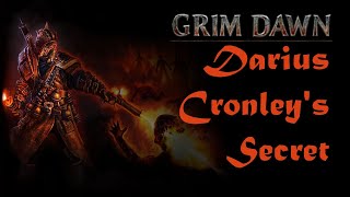 Grim Dawn  Darius Cronleys Secret [upl. by Talbot]