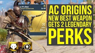 Assassins Creed Origins Best Weapon GETS 2 LEGENDARY PERKS In New Update AC Origins Best Weapons [upl. by Aihsenat912]