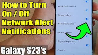 Galaxy S23s How to Turn OnOff Network Alert Notifications [upl. by Theda393]