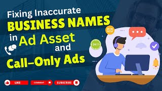 Fixing Inaccurate Business Names in Ad Assets amp CallOnly Ads 🚨📈adsoptimiser [upl. by Vevina]