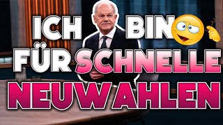 Olaf Scholz schnelle Neuwahlen KEIN PROBLEM [upl. by Aiello]