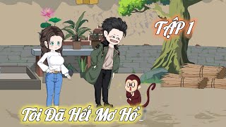 Tập 1 │ Tôi Đã Hết Mơ Hồ │ Melody Vietsub [upl. by Anitsuga931]