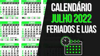 Feriados Julho 2022  Calendário Lunar e Feriados de Julho 2022 [upl. by Clarance]