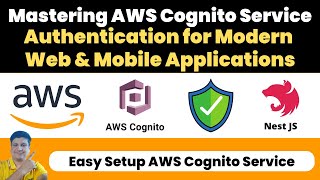 Build Authentication Security for Web amp Mobile Applications Mastering AWS Cognito Service [upl. by Attem]