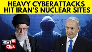 IsraelIran Nuclear War Iran Hit By Heavy Cyberattacks Targeting Its Nuclear Facilities  N18G [upl. by Shayna]