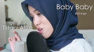 Baby Baby  Winner Cover by Tiffani Afifa [upl. by Yeclehc934]