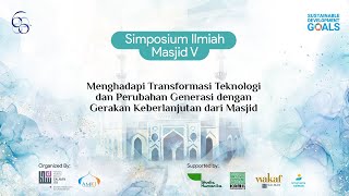 Simposium Ilmiah Masjid V  1445 H2023 M [upl. by Nylecaj]