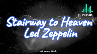 Stairway to Heaven Lyrics  Led Zeppelin  Pineung Music Cover [upl. by Outhe123]