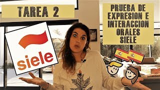 👩‍🎓Tarea 2 Prueba Expresión e Interacción Orales EIO SIELE nivel A2💡 [upl. by Arukas988]