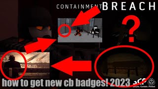 How to get two new Secret badges Roblox Containment Breach Not clickbait [upl. by Ailat111]