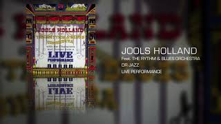 Jools Holland and The Rythm amp Blue Orchestra  Dr Jazz Official Audio [upl. by Anayek]