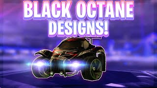 The 10 Best Black Octane Designs Of All Time Rocket League Car Designs [upl. by Zia]