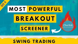 Most Powerful Breakout Screener 🔥  Swing Trading  Chartink [upl. by Faubert]