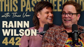 Rainn Wilson  This Past Weekend w Theo Von 442 [upl. by Silloc]