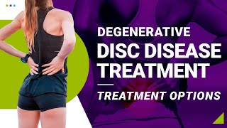 Degenerative Disc Disease Treatment Options [upl. by Orgell]