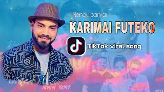 Karimai futeko  New lok dohori song 2081  Nandu pariyar Tiktok viral song [upl. by Odnalo61]