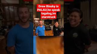 Drew Binsky in Palauhe speak tagalogim starstruckspeechless [upl. by Dayle]