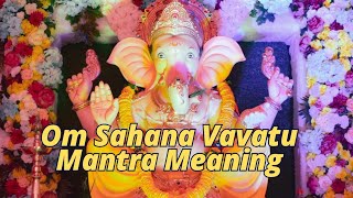 Om Sahana Vavatu with Meaning Shanti Mantra Peace Chant from the Katha Upanishads [upl. by Christos]