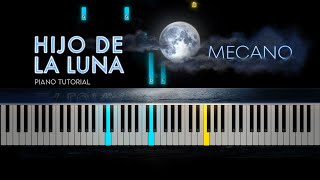 Mecano  Hijo De La Luna Piano Tutorial  Beginner piano tutorial [upl. by Timms511]