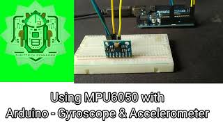 How to Interface MPU6050 with Arduino  Gyroscope amp Accelerometer Sensor Tutorialquot [upl. by Srini526]