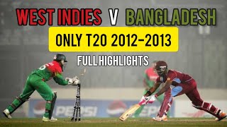 West Indies V Bangladesh  Only T20 20122013  Full Highlights [upl. by Yesdnil991]