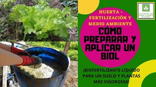 COMO PREPARAR Y APLICAR UN BIOL  BIOFERTILIZANTE LÍQUIDO CASERO NUTRICIÓN EFECTIVA PARA EL SUELO [upl. by Ally]