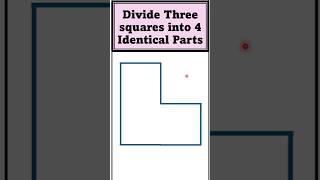 Divide 3 Squares into 4 Identical Figures 🕊️💕 mathsgeometry [upl. by Acirederf]