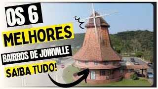 Descubra os 6 MELHORES BAIRROS DE JOINVILLE e o porquê são tão ESPECIAIS  JOINVILLE SC [upl. by Ynez]