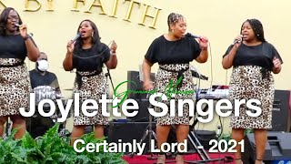 The Joylette Singers Greenwood MS  Certainly Lord [upl. by Nelie]