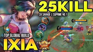 3X SAVAGE  IXIA BEST BUILD 2024  BUILD TOP GLOBAL IXIA GAMEPLAY  MOBILE LEGENDS✓ [upl. by Johann938]