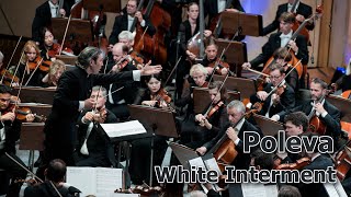 Poleva White Interment  Bayerisches Staatsorchester amp Vladimir Jurowski  Enescu Festival 2023 [upl. by Wald492]