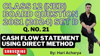 Cash Flow Statement using Direct Method in Nepali  Class 12 NEB Board Question 2081 set D [upl. by Ttegdirb]