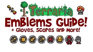 Terraria ALL EMBLEMS GUIDE  Gloves Scopes Farming Crafting etc 13 amp XboxPS4IOSAndroid [upl. by Melessa]