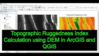 Topographic Ruggedness Index Calculation using DEM in ArcGIS and QGIS [upl. by Tillo]