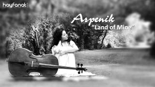 Arpenik  Land of Mine Audio  Armenian Soft PopLight Classical  HF New  HD [upl. by Irina374]