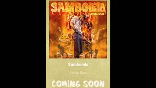 Sambolera Coming Soon [upl. by Lorry176]