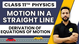 Class 11 Physics  Motion in a Straight Line Ch 3  Derivation of Equations of Motion  Ashu Sir [upl. by Ahras]