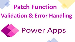 Patch Function Powerapps Form Validation amp Error Handling [upl. by Marshal]