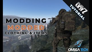 OMEGATECH  DayZ Modding Modded Clothing and Items [upl. by Pegasus]