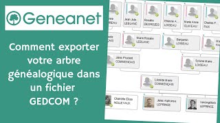 Geneanet  Comment exporter votre arbre généalogique dans un fichier GEDCOM [upl. by Sancho]