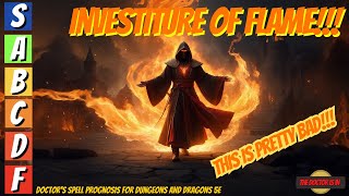 INVESTITURE OF FLAME Another Worthless Spell From Elemental Evil Companion in Dungeons and Dragons [upl. by Dohsar]