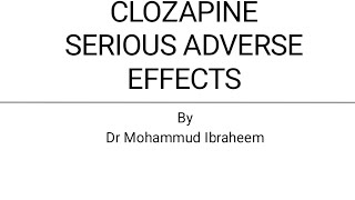 Clozapine serious adverse effects [upl. by Bashuk430]