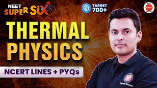 Thermal Physics  NCERT Lines  PYQs Covered  NEET 2024  Physics  Shreyas Sir [upl. by Carlisle]