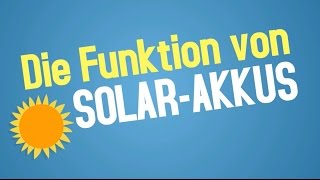 Die Funktion von SolarAkkus  einfach erklärt [upl. by Ennasirk]