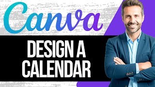 How to Design a Calendar in Canva  Full Tutorial 2024 [upl. by Josefina]