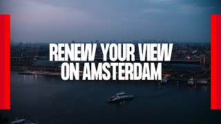 I amsterdam  Renew Your View [upl. by Vookles]