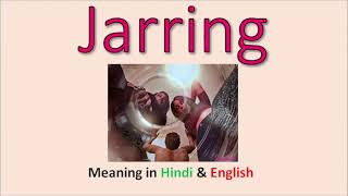 Jarring Meaning in Hindi amp English [upl. by Ahsemrak]