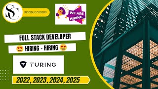 Turing Hiring Freshers Full Stack Developer 2023 2024 2025  BE BTech MCA  Apply Now [upl. by Seabury]