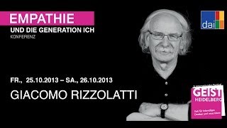 Empathie und die Generation Ich  Giacomo Rizzolatti [upl. by Belinda]